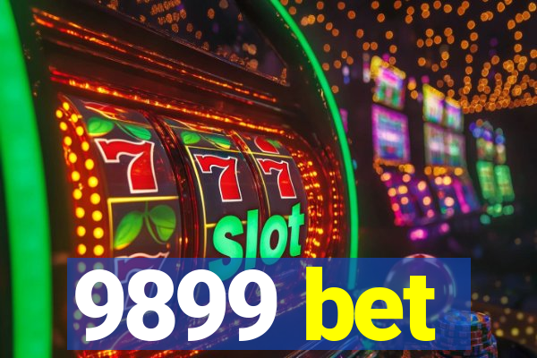 9899 bet
